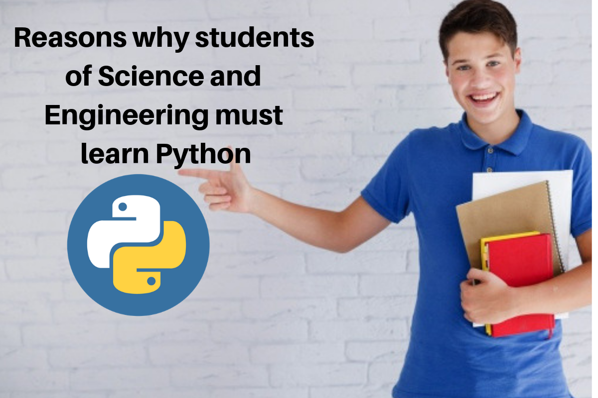 reasons-why-science-and-engineering-students-must-learn-python