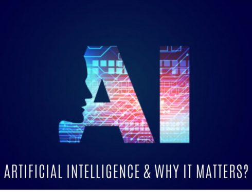Artificial Intelligence and Why it matters?