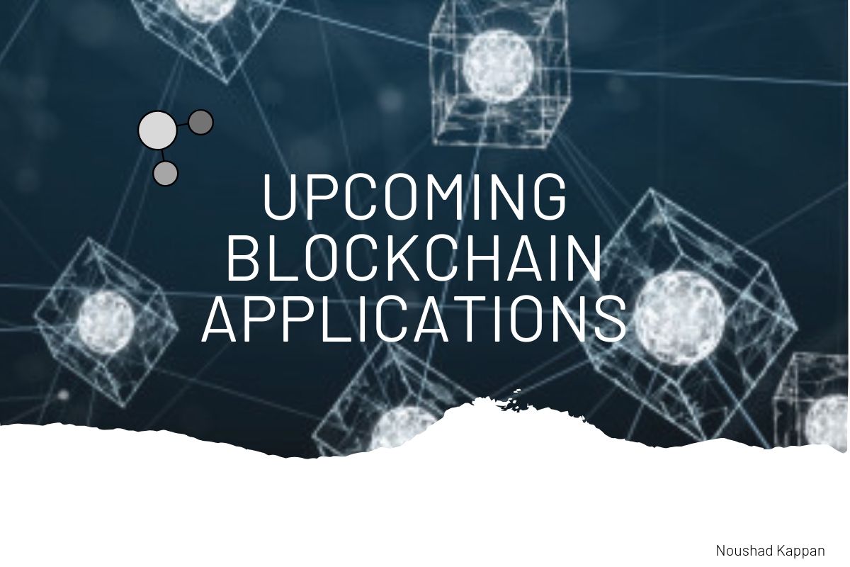 Upcoming Blockchain Application