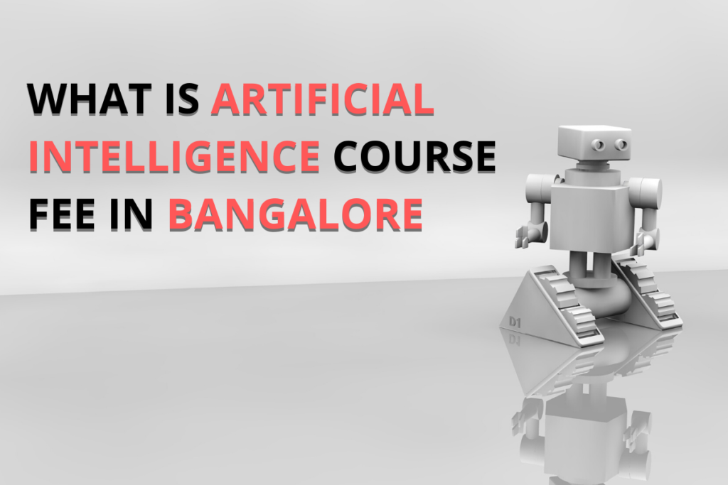 course fee of artificial intelligence