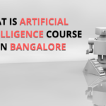 What is Artificial Intelligence Course Fee in Bangalore