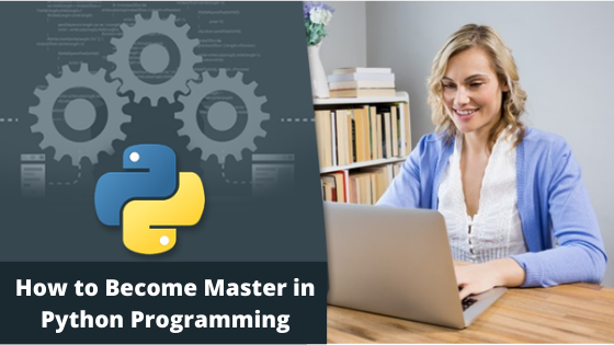How to Become Master in Python Programming