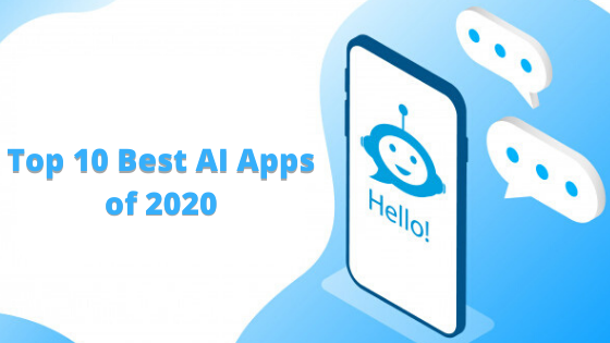 top 10 best AI apps of 2020