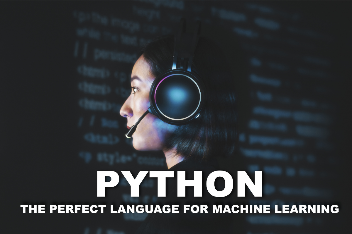 Python–The Perfect Language for Machine Learning
