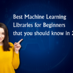 Best Machine Learning Libraries for Beginners that you should know in 2021